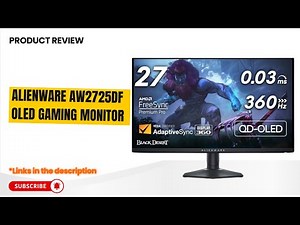 Alienware AW2725DF OLED 26.7” Gaming Monitor Review | 360Hz WQHD, 0.03ms, FreeSync Premium Pro