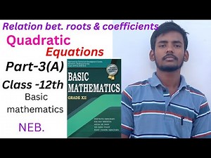 Quadratic equations part-3A class-12th mathematics (Relation between roots and coefficients)