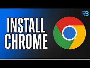 How to Download & Install Google Chrome on PC/Laptop (Easy)