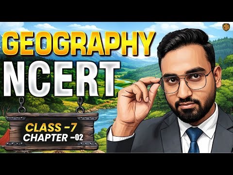 NCERT 7th Class Geography | Complete Geography NCERT | Geography by Prince Sir #geography #ncert