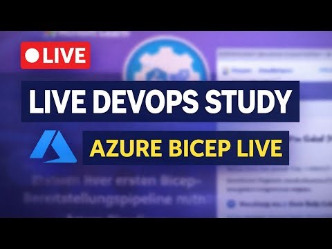 Live DevOps Study Session – Azure & Bicep (Microsoft Learn)