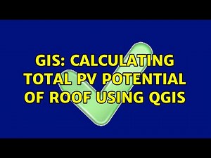 GIS: Calculating total PV potential of roof using QGIS (2 Solutions!!)