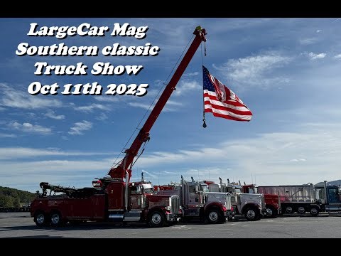 LargeCar Magazine Southern Classic Semi Truck Show 2025 Oct 11 2025 Peterbilt Kenworth Big Rig show