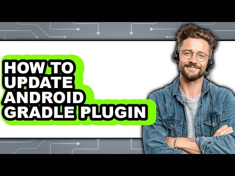 How to Update Android Gradle Plugin - Step by Step