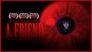 "A. FRIEND" Horror Short