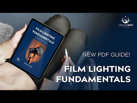 NEW Film Lighting Techniques PDF! - Checkout The Film Lighting Fundamentals Reference Guide