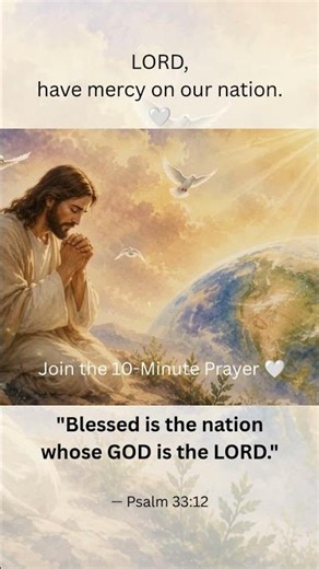 LORD, Have Mercy on Our Nation 🤍 | 10-Minute Prayer