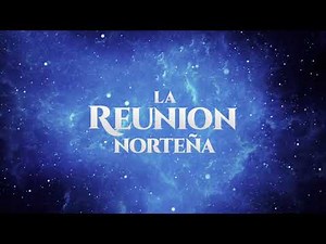 La Reunión Norteña - Las Isabeles (Lyric Video)