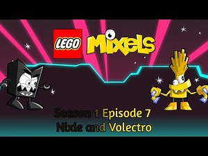 Lego Mixels (Reboot) S1 Ep7 Nixie and Volectro (Stop Motion)