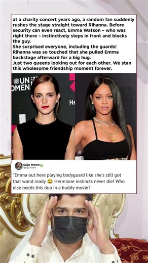 Emma Watson Blocks Stage Rusher to Protect Rihanna – Then Gets the Sweetest Hug!