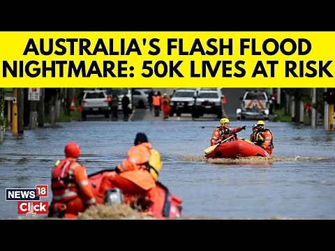 Australia Floods | 50,000 Stranded In Eastern Australia Floods, Many Feared Dead | N18G