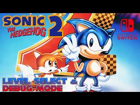 How to get Level Select and Debug Mode in Sonic 2 (on Nintendo Switch)