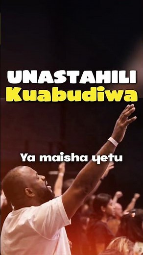 Unastahili kuabudiwa | Swahili worship gospel songs with lyrics