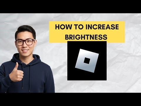 How to Increase Brightness in Roblox (Quick Tutorial)