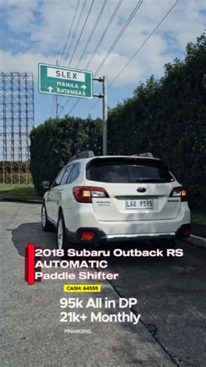 2018 SUBARU OUTBACK 3.6RS BOXER ENGINE AUTOMATIC / CRUISE CONTROL PADDLE SHIFTER PUSH START SUNROOF AUTO TAIL-GATE 18INCH VLF MAGS CASH: 645K FINANCING: 95K ALL IN DP 4YRS: 21k 3YRS: 25k #fbreelsfypシ゚viralfbreelsfypシ゚viral #fbreelsfypシ゚viralシ #followersreelsfypシ゚viralシfypシ゚viralシalシ #fbyシvideo #fbreelsfypシ゚ #fypシ #SouthAsialinkFinanceCorporation #kotsemobilico #qualityusedcars #AsialinkFinanceCorporation | Kotsemobilico