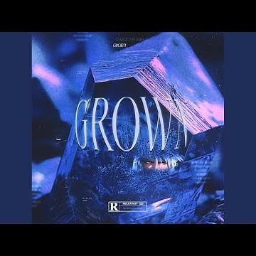 Grown