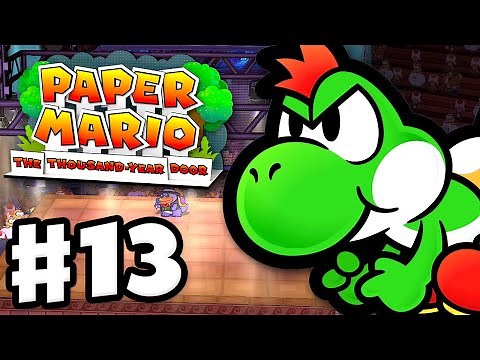Yoshi! - Paper Mario: The Thousand-Year Door - Gameplay Walkthrough Part 13