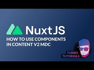 Turbo Tutorial | Nuxt 3: How to use Vue components in Nuxt Content v2