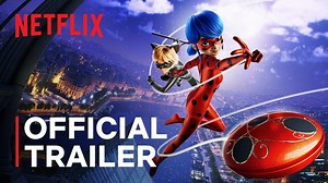 Trailer dan Sinopsis Film Animasi Miraculous: Ladybug & Cat Noir, The Movie, Segera di Netflix - Tribun Video