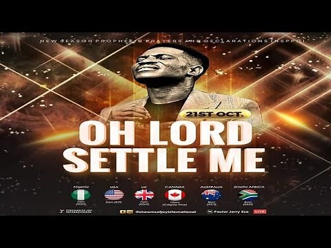 OH LORD SETTLE ME || NSPPD || 21st October 2022