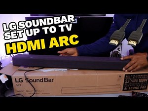 LG SP2 Soundbar Setup To TV With HDMI ARC