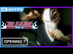 Bleach Opening 7 | 4K | 60FPS | TV Size |