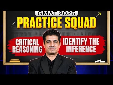 Identify the Inference | Critical Reasoning | GMAT 2025 Preparation