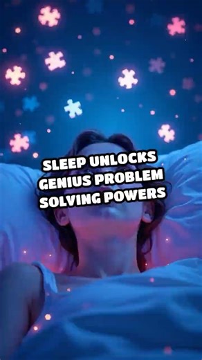 Sleep Unlocks Genius Problem Solving Powers