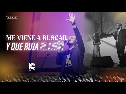Me Viene a Buscar & Que Ruja El León (Vem Me Buscar & Ruja O Leão)