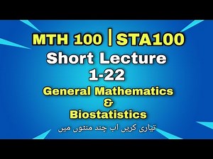 MTH100 | STA100 |Midterm Topic 1-22 |General Mathematics & Biostatistics|#MTH100 #Short #Lecture1-22