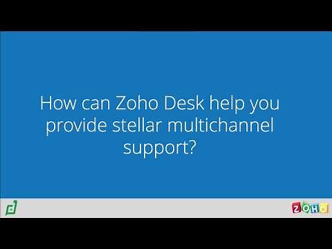 Deliver stellar multichannel support with Zoho Desk!