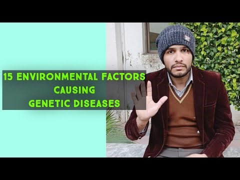 15 Environmental Factors causing Genetic Diseases