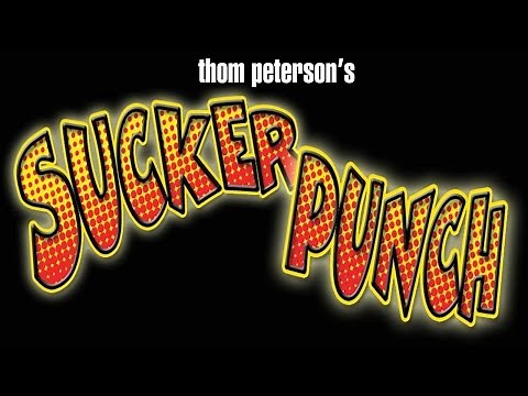 Thom Peterson's Sucker Punch Trailer