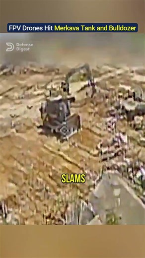 Hezbollah FPV Drones Strike IDF Bulldozer and Merkava Tank!