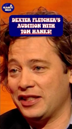 Dexter Fletcher's audition with Tom Hanks! 🌟 | Wogan