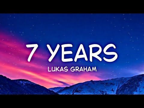 Lukas Graham - 7 Years (Lyrics)
