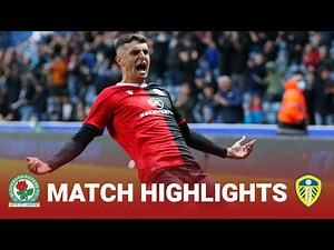 Highlights: Blackburn Rovers 1-1 Leeds United