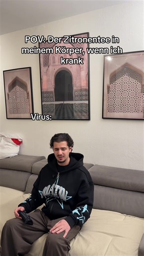Krankheits-POV: Der Zitronentee kämpft gegen Viren