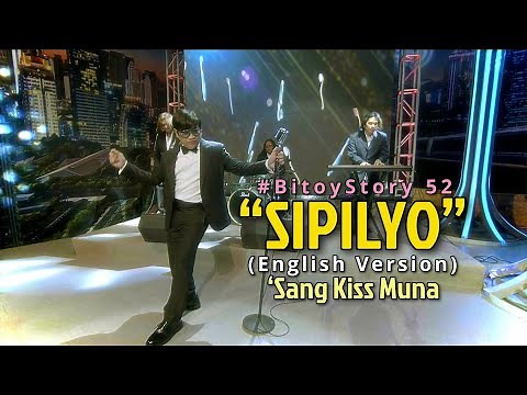 #BitoyStory 52: “SIPILYO” (English Ver.) by 'Sang Kiss Muna