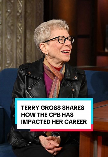 Terry Gross shares how the Corporation for Public Broadcasting has impacted her career in public radio. #Colbert #TerryGross #NPR