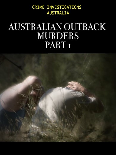 CIA - Australian Outback Murders Part 1 #truecrime #truestory #crimejunkie #crimecommunity #documentary #cia