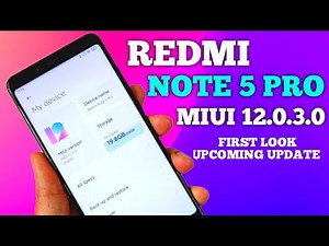 Redmi Note 5 Pro Miui 12.0.3.0 New Update First Look, Redmi Note 5 Pro Miui 12.0.3.0 Upcoming Update