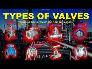 TYPES OF VALVES