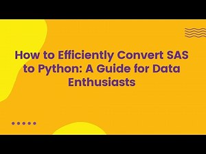 How to Efficiently Convert SAS to Python: A Guide for Data Enthusiasts