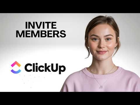 How to Invite Members on ClickUp | Step by Step for Beginners