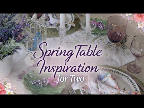Spring Has Sprung/Table Inspiration