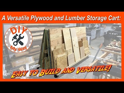 A Versatile Plywood and Lumber Storage Cart: Easy to Build and Versatile! (#144)