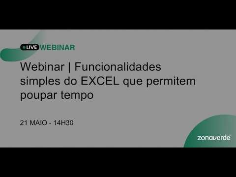 webinar | Funcionalidades simples do EXCEL que permitem poupar