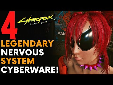 Cyberpunk 2077 - 4 LEGENDARY NERVOUS SYSTEM CYBERWARE! (Locations & Guide)