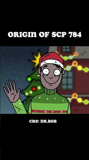 SCP-784 Christmas Cheer Part 1/2 #scp #drbob